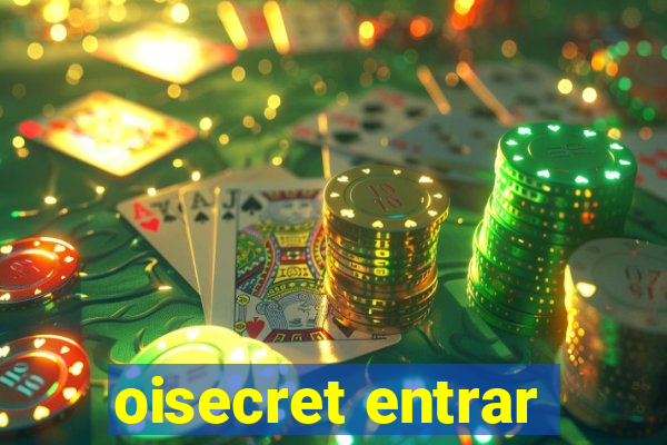 oisecret entrar